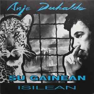 Anje Duhalde - Su Gainean / Isilean FLAC