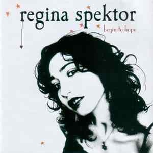 Regina Spektor - Begin To Hope FLAC