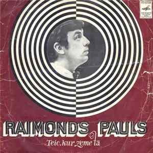 Raimonds Pauls - Teic, Kur Zeme Tā FLAC