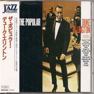 Duke Ellington And His Orchestra - The Popular Duke Ellington FLAC