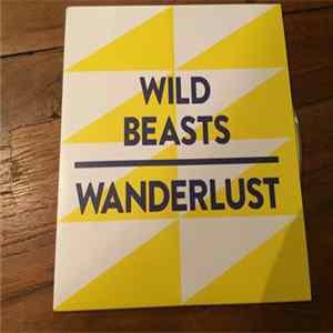 Wild Beasts - Wanderlust FLAC