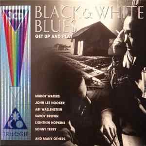Various - Black And White Blues (Get Up And Play) FLAC