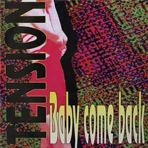 Tension - Baby Come Back FLAC