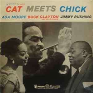 Buck Clayton And His Orchestra, Jimmy Rushing & Ada Moore - Cat Meets Chick: A Story In Jazz FLAC