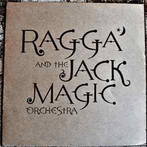 Ragga And The Jack Magic Orchestra - Where Are They Now? / Shot FLAC