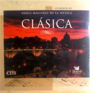 Various - Lo Mejor De Obras Maestras De La Música Clásica CD3 FLAC