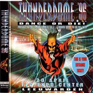 Various - Thunderdome '96 - Dance Or Die! (Entrance Ticket) FLAC