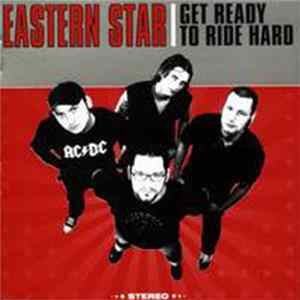 Eastern Star - Get Ready To Ride Hard FLAC
