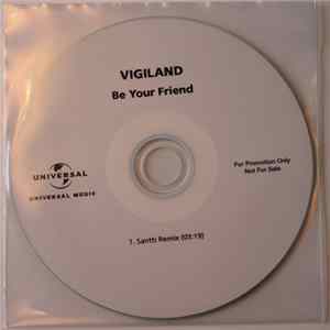 Vigiland - Be Your Friend (Santti Remix) FLAC