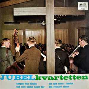 Jubelkvartetten - Sången Från Himlen / Ett Nytt Namn I Himlen / Gud, Som Barnet Haver Kär / Din Frälsare Väntar FLAC