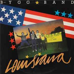 Bygg Band - Louisiana FLAC