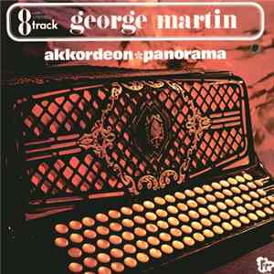 Chor Und Orchester George Martin - Akkordeon-Panorama FLAC
