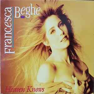 Francesca Beghè - Heaven Knows FLAC