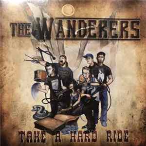 The Wanderers - Take A Hard Ride FLAC
