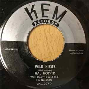 Hal Hopper With Danny Gould And His Quintette - Wild Kisses / A Foolish Summer Love FLAC
