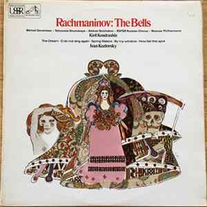 Rachmaninov, Mikhail Dovenman, Yelizaveta Schumskaya, Aleksei Bolshakov, RSFSR Russian Chorus, Moscow Philharmonic, Kiril Kondrashin, Ivan Kozlovsky - The Bells FLAC