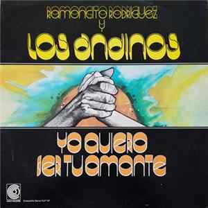Ramon Rodriguez Y Los Andinos - Yo Quiero Ser Tu Amante FLAC