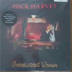 Mick Harvey - Intoxicated Women FLAC