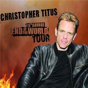 Christopher Titus - The 5th Annual End Of The World Tour FLAC