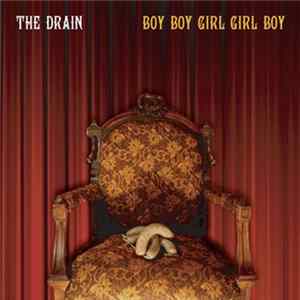 The Drain - Boy Boy Girl Girl Boy FLAC