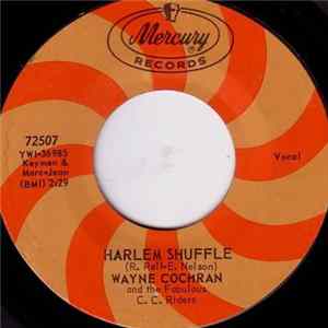 Wayne Cochran And The Fabulous C.C. Riders - Harlem Shuffle / Somebody Please FLAC