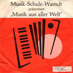 Orchester Der Musik-Schule-Warndt - Musik-Schule-Warndt Präsentiert "Musik Aus Aller Welt" FLAC