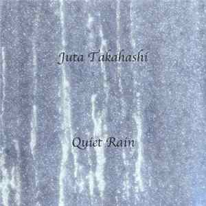 Juta Takahashi - Quiet Rain FLAC