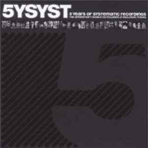Various - 5YSYST (5 Years Of Systematic Recordings) FLAC
