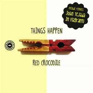 Things Happen Feat Alice - Red Crocodile FLAC