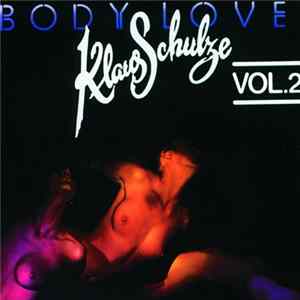 Klaus Schulze - Body Love Vol.2 FLAC