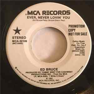 Ed Bruce - Ever, Never Lovin' You FLAC