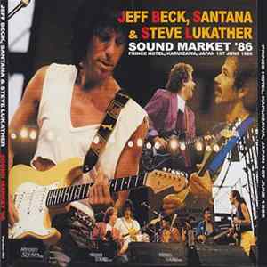 Jeff Beck With Santana & Steve Lukather - Sound Market 86 FLAC