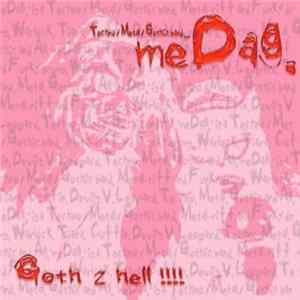meDag. - Goth 2 Hell!!!! FLAC