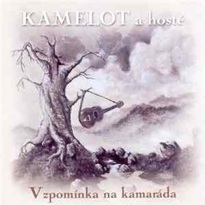 Kamelot A Hosté - Vzpomínka Na Kamaráda FLAC