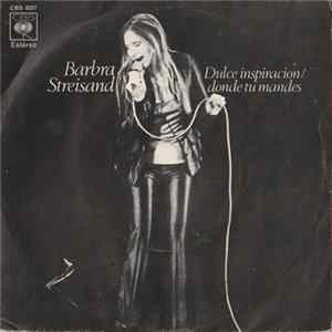 Barbra Streisand - Dulce Inspiración / Donde Tu Mandes FLAC