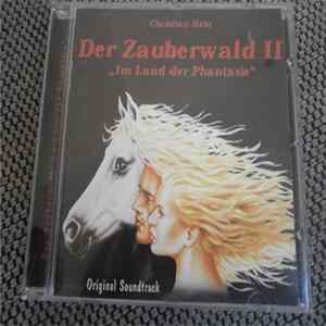Christian Hein - Der Zauberwald II "Im Land Der Phantasie" FLAC