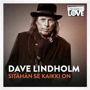 Dave Lindholm - Sitähän Se Kaikki On FLAC