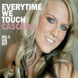 Cascada - Everytime We Touch FLAC