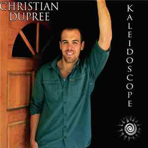 Christian Dupree - Kaleidoscope FLAC