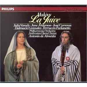 Jacques Fromental Halévy, José Carreras, Iulia Várady, Dalmacio Gonzalez, June Anderson, Ferruccio Furlanetto, René Massis, René Schirrer, The Ambrosian Opera Chorus, Antonio De Almeida - La Juive FLAC