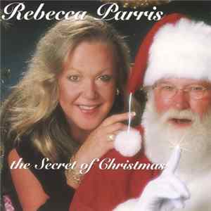 Rebecca Parris - The Secret Of Christmas FLAC