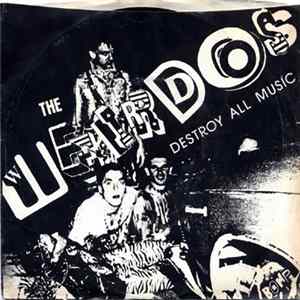 The Weirdos - Destroy All Music FLAC