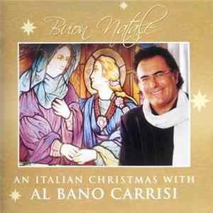 Al Bano Carrisi - Buon Natale - An Italian Christmas With FLAC