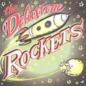 The Deluxtone Rockets - The Deluxtone Rockets FLAC