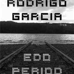 Rodrigo Garcia - Edo Period FLAC