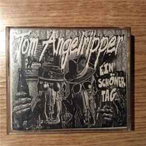 Tom Angelripper - Ein Schöner Tag FLAC