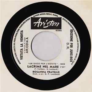Rosanna Fratello / Paolo Mengoli - Lacrime Nel Mare / Perchè L'Hai Fatto FLAC