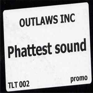 Outlaws Inc. - The Phattest Sound FLAC