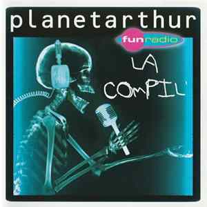 Arthur - Planet Arthur - La Compil FLAC