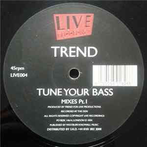 Trend - Tune Your Bass (Mixes Part 1) FLAC
